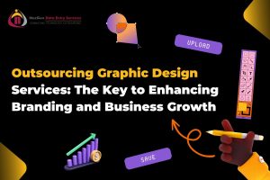 Outsourcing Graphic Design Services: The Key to Enhancing Branding and Business Growth